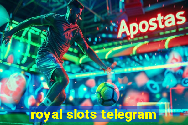 royal slots telegram